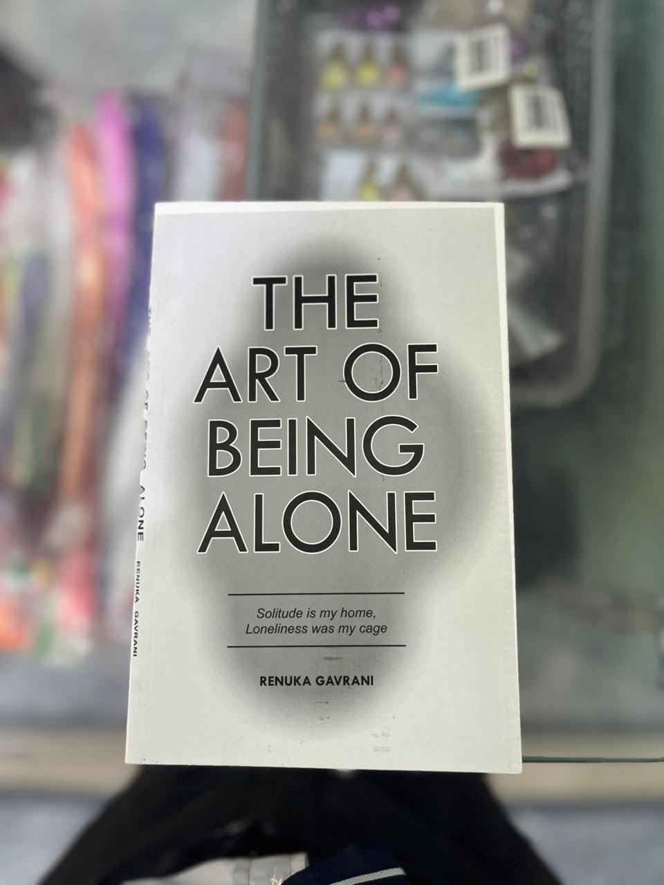 The Art of Being Alone by Renuka Gavrani (Paperback)