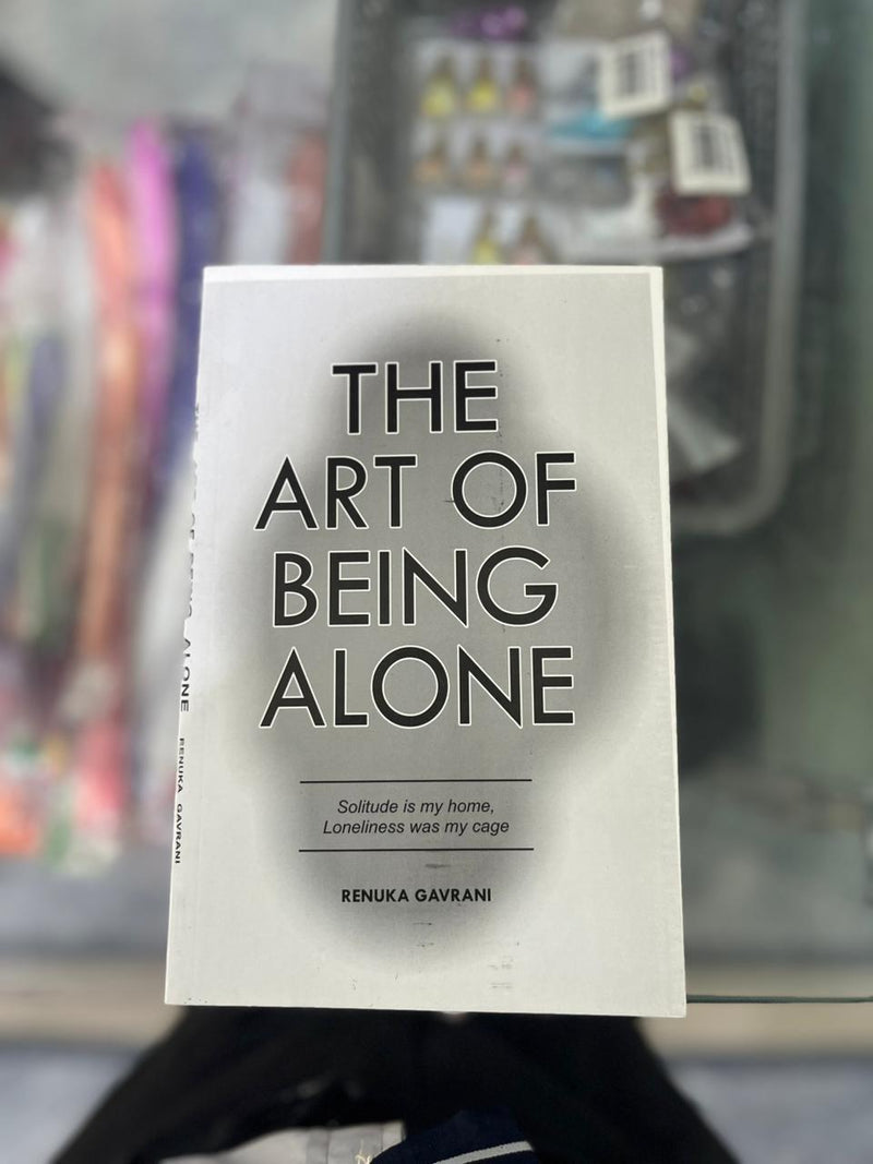The Art of Being Alone by Renuka Gavrani (Paperback)